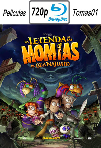 La leyenda de las momias de Guanajuato (2014) BRRip 720p La leyenda de las momias de Guanajuato (2014) BRRip 720p