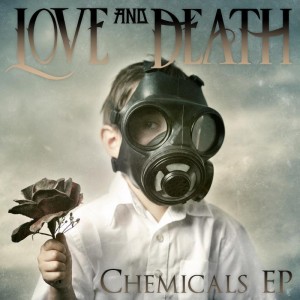 Love And Death - Chemicals [EP] (2012)