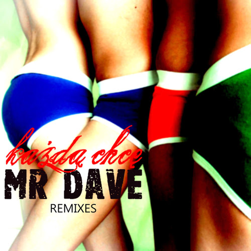 Mr Dave - Każdą Chcę (Toca Bass Extended Remix)