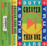 Greater Than One - Duty and Trust