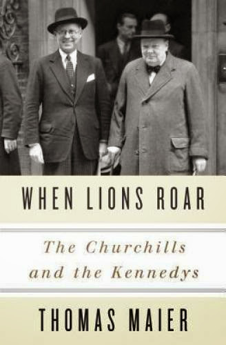 When Lions Roar The Churchills And The Kennedys