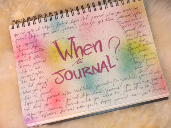 When to Journal?
