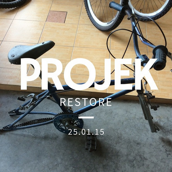 projek restore basikal bmx