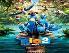 مشاهدة فيلم Rio 2 مترجم اون لاين جودة BluRay