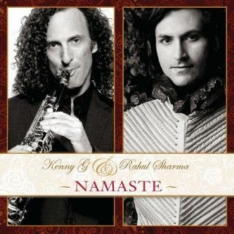 Download Lagu Kenny G & Rahul Sharma - Namaste (Full Album)