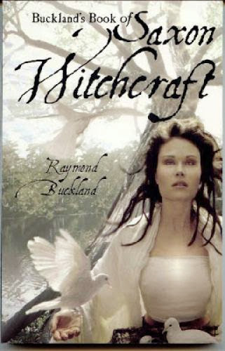 Bucklands Book Of Saxon Witchcraft