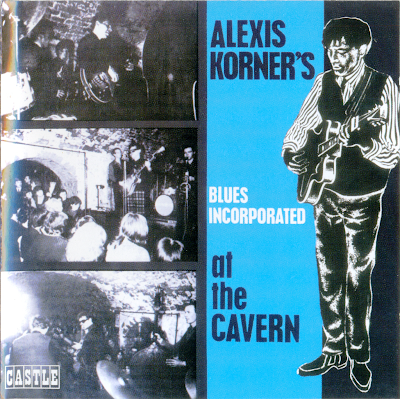 Alexis Korner's Blues Incorporated ~ 1964 ~ At the Cavern