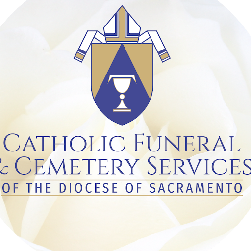 Catholic Funeral & Cemetery Services of the Diocese of Sacramento