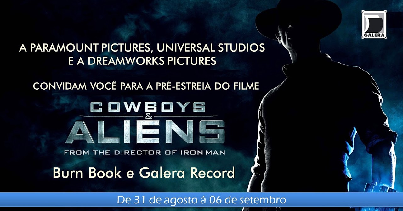 Promoção Promocao: Convites para a pre-estreia de Cowboys & Aliens! 7