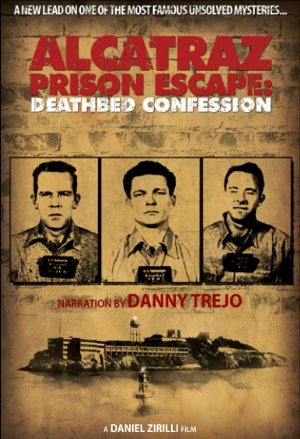 Alcatraz Prison Escape: Deathbed Confession Alcatraz Prison Escape: Deathbed Confession