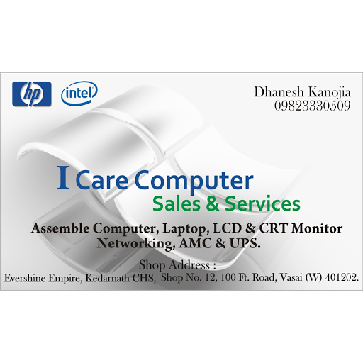 I Care Computer, Shop no 12 Kerdarnath Chs Ltd Evershine Empire, Ambadi Road, Vasai West, Maharashtra 401202, India, Computer_Shop, state MH
