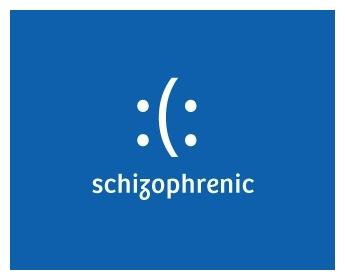 Schizophrenic