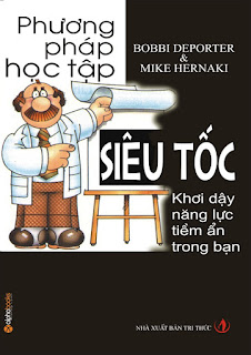 Phương pháp học tập siêu tốc - Bobbi DePorter, Mike Hernaki Phương pháp học tập siêu tốc - Bobbi DePorter, Mike Hernaki