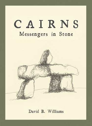 Cairns: Messengers in Stone