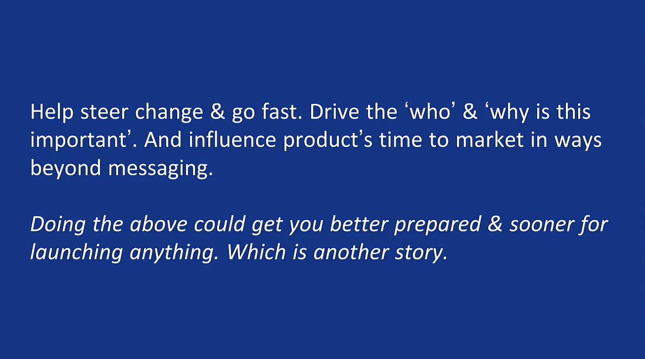 A one-sentence summary of how product marketing can drive change