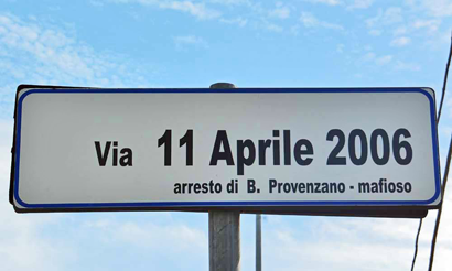 Der letzte Mafia-Boss Corleones wurde am 11. April 2006 festgenommen. Die Straße, an der sein Versteck lag wurde nach dem Ereignis umbenannt.