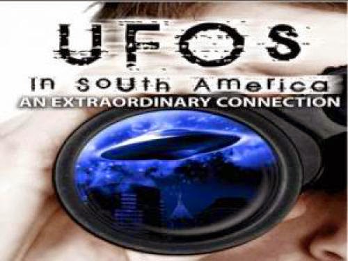 Ufos In South America Disclosure Has Begun