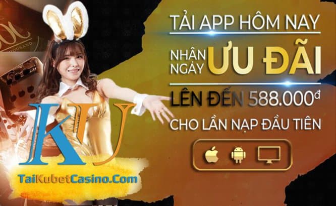 Tải KUBET - Ku casino - Trang tải app Kubet chính thức