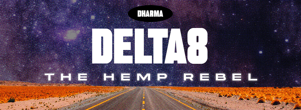 Delta 8: the hemp rebel