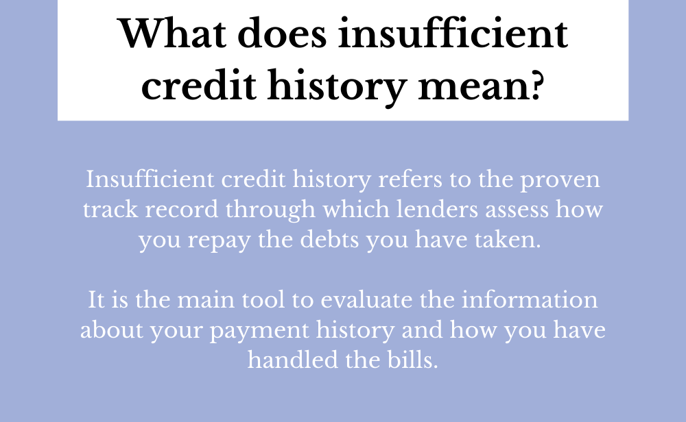 What to do if you have insufficient credit history? Credit Having