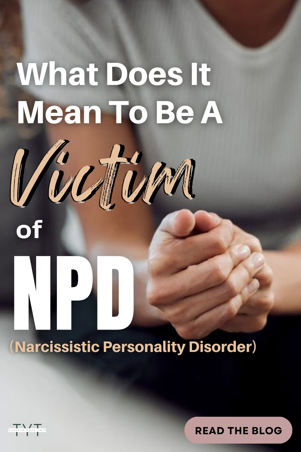 being a victim of narcissistic personality disorder