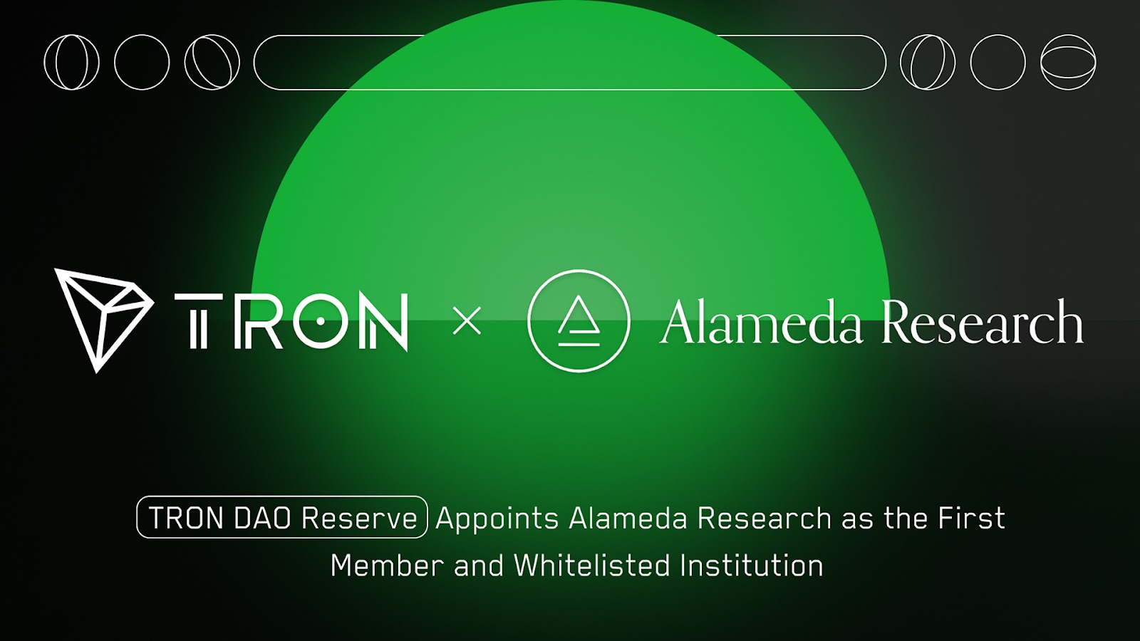 TRON DAO Reserve Appoints Alameda Research as the First Member and Whitelisted Institution - 1