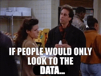 Seinfeld 'If people would only look at the data'