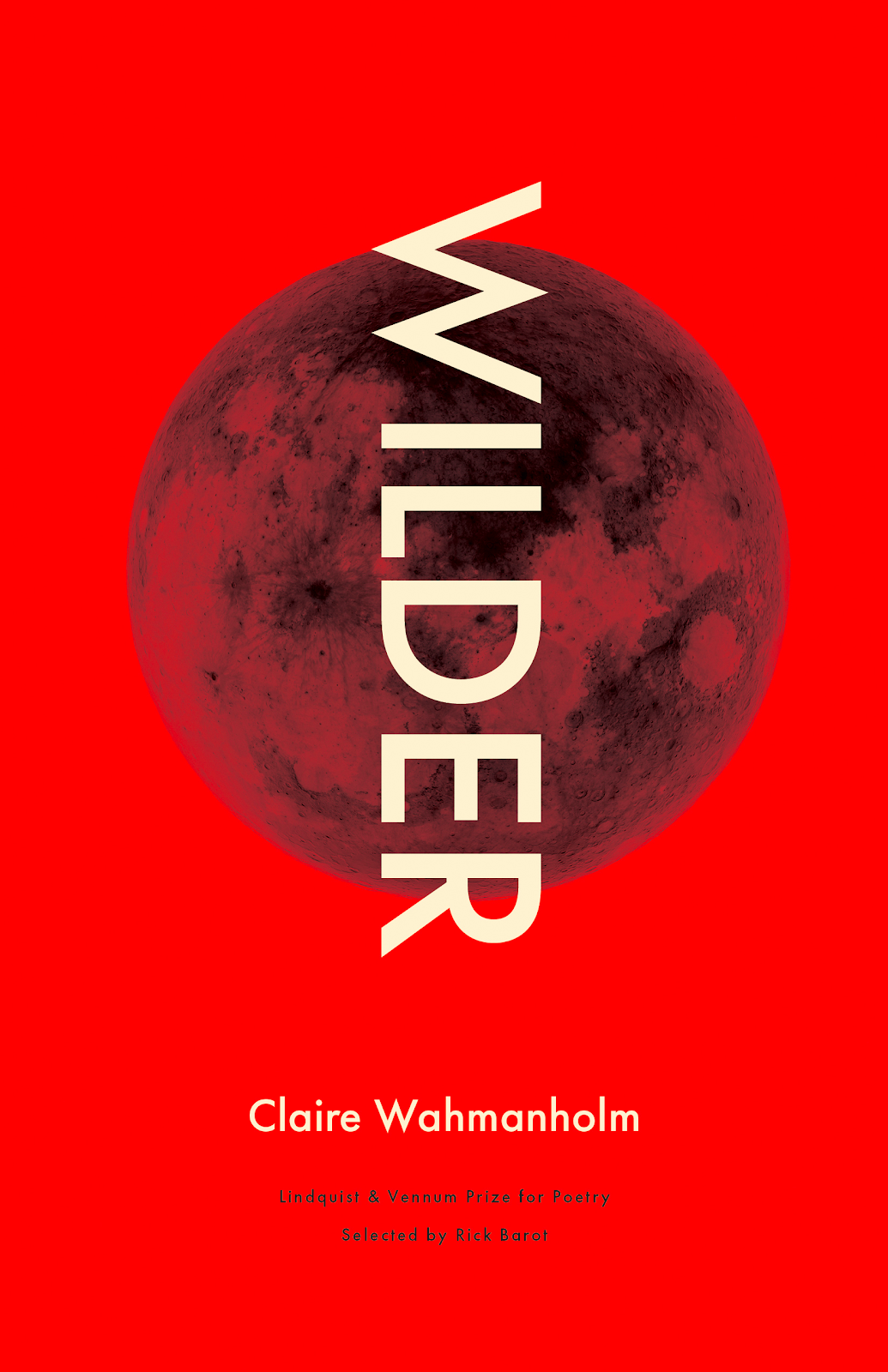 Cover of "Wilder" by Claire Wahmanholm: title oriented vertically over a moon over a red background.