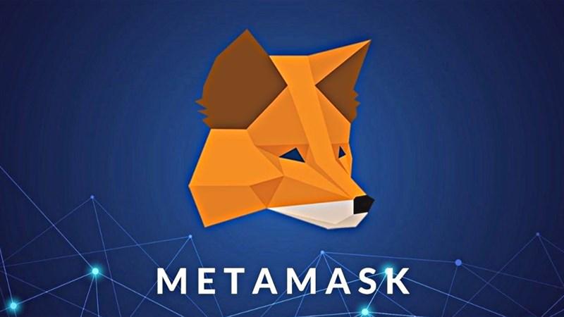 Metamask là gì? Cách tải Metamask trên máy tính cực đơn giản cho bạn
