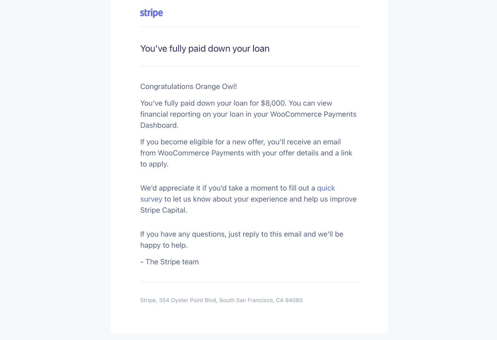 An example email from Stripe received once a loan has been fully repaid. 