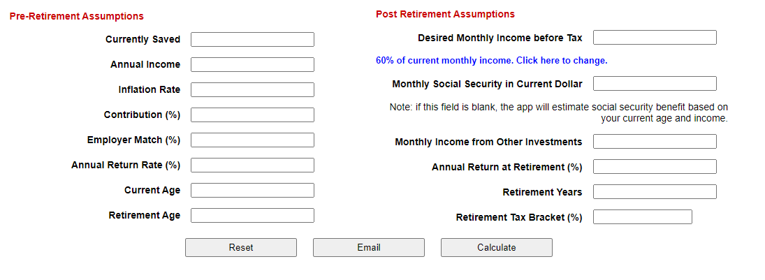 Retirement calculator with all the information required to calculate retirement savings.