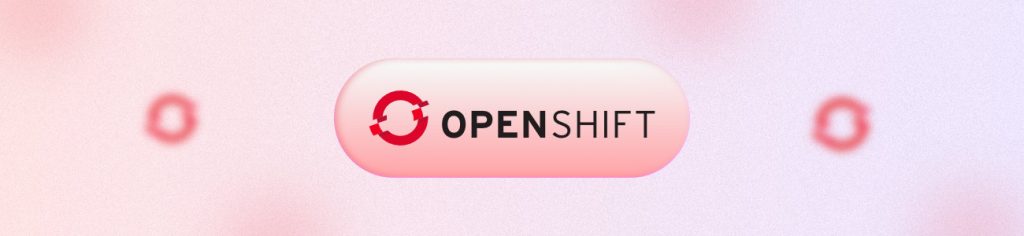 OpenShift