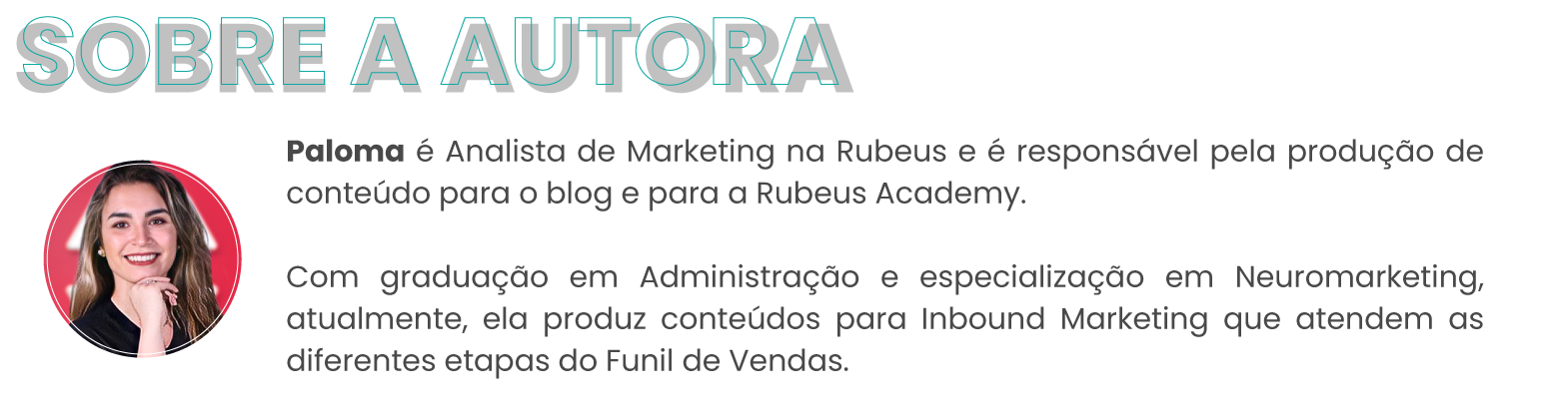Paloma Estevam - Plataforma Rubeus e automação de marketing: entenda como ajudamos sua IE nessa tarefa
