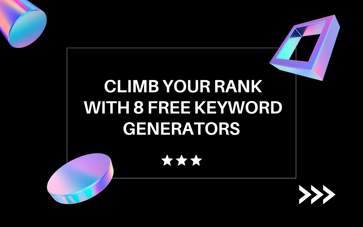 Climb Your Rank with 8 Free Keyword Generators