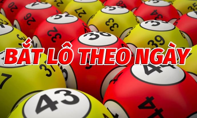 Cách bắt lô chuẩn theo ngày chuẩn nhất