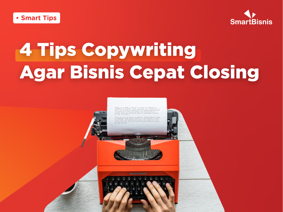 4 Tips Copywriting Agar Bisnis Cepat Closing