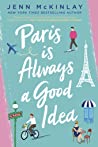Paris is Always a Good Idea by Jenn McKinlay