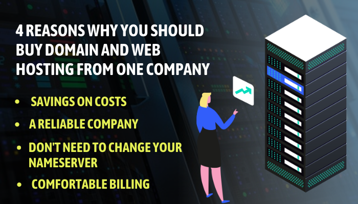 4 Reasons Why You Should Buy Domain and Web Hosting From one Company
