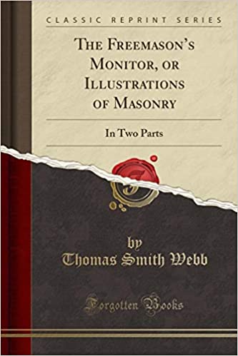 The cover of Webb’s book: Freemason’s Monitor or Illustrations of Masonry