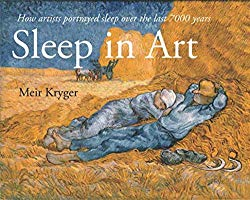 Sleep in Art (book) by Meir Kryger