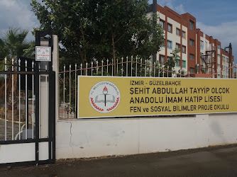 İzmir - Güzelbahçe Şehit Abdullah Tayyip Olçok Anadolu İmam Hatip Lisesi Fen ve Sosyal Bilimler Proje Okulu