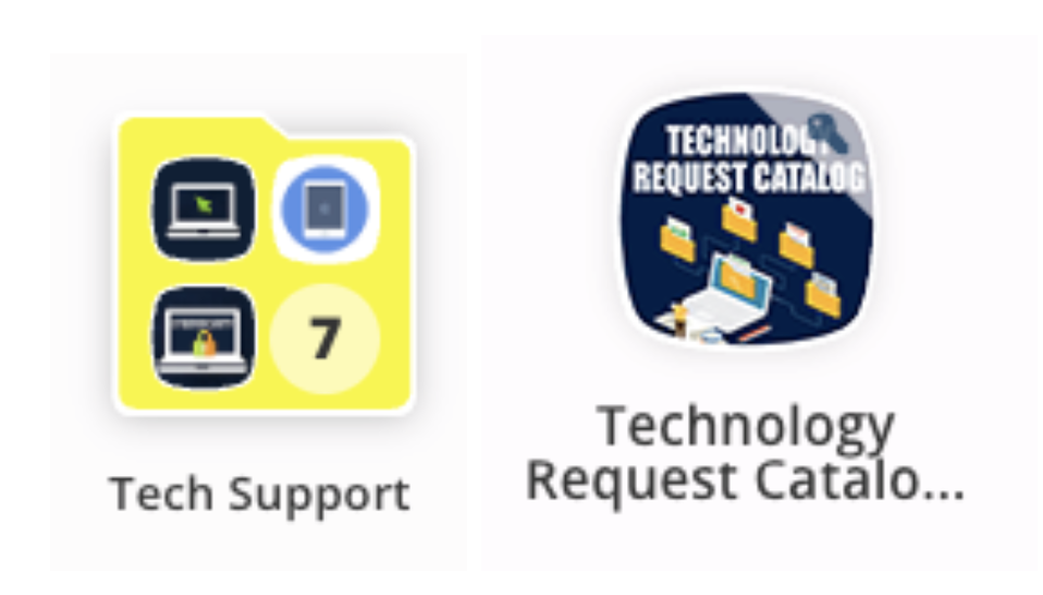 Select the yellow “Tech Support” folder and choose the “Technology Request Catalog” icon.