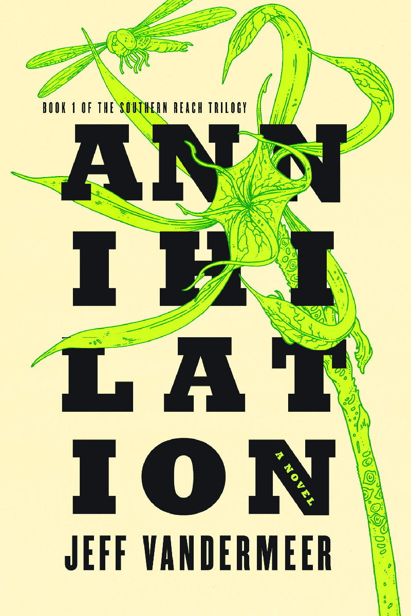 Jeff VanderMeer's Annihilation: Book One of the Sourthern Reach Trilogy
