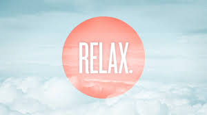 Image result for relax