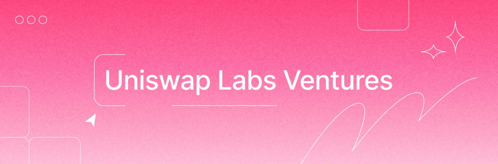 Uniswap lance son fonds capital-risque Uniswap Labs Ventures pour financer les projets web3