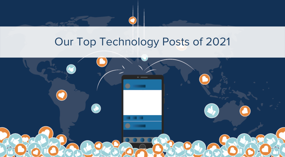 Our Top Technology Posts of 2021