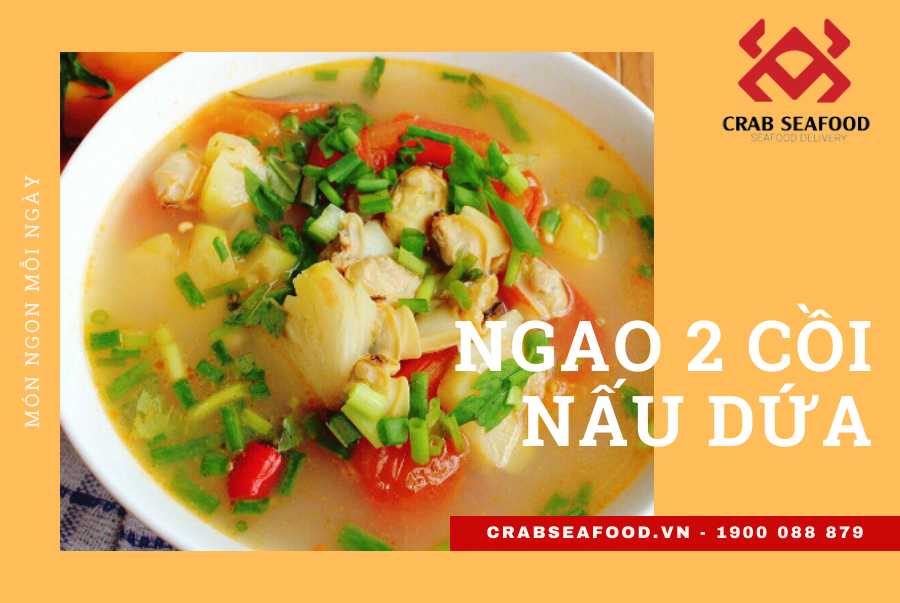 Ngao hai cồi nấu dứa