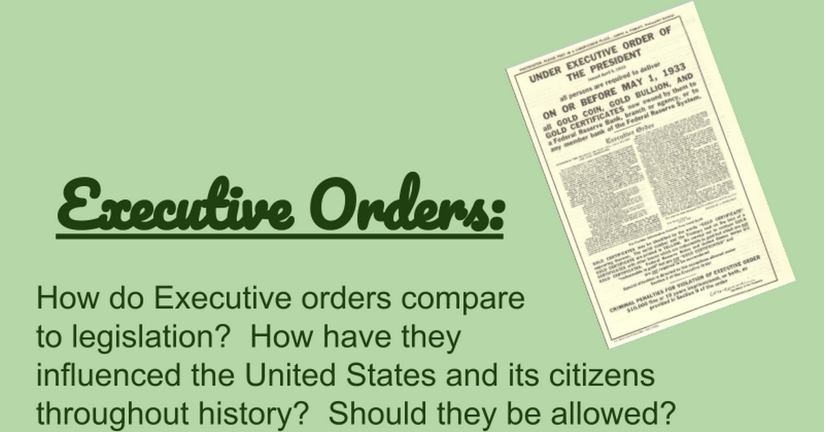 Executive Orders Notes Google Slides