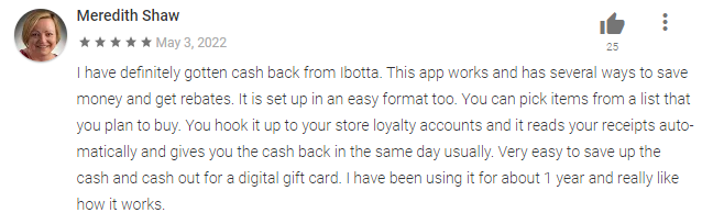 5-star Ibotta review says they've gotten cash back from Ibotta, the app works. 