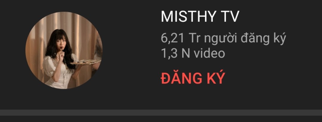 Kênh YouTube của Misthy - nữ streamer nổi tiếng tại Việt Nam
